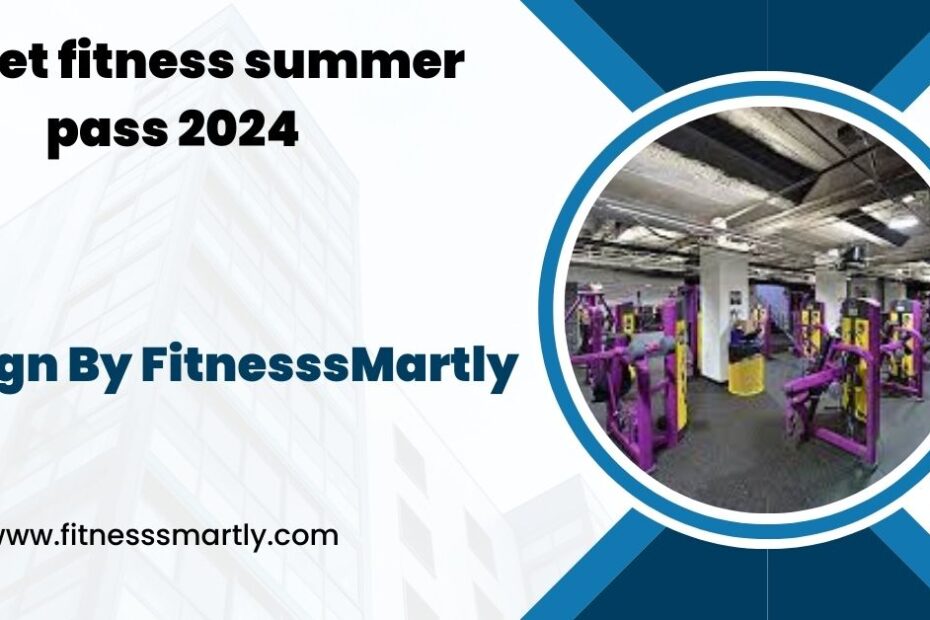 planet fitness summer pass 2024