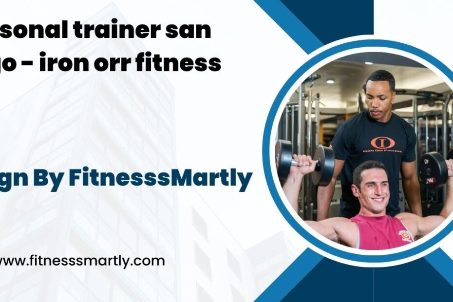 personal trainer san diego - iron orr fitness