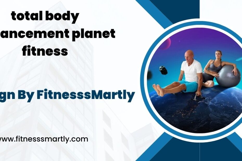total body enhancement planet fitness