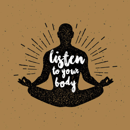 Listen to Your Body